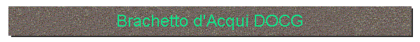 Brachetto d'Acqui DOCG